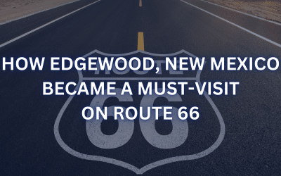 How Edgewood, New Mexico Became a Must-Visit on Route 66