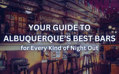 Your Guide to Albuquerque’s Best Bars for Every Kind of Night Out