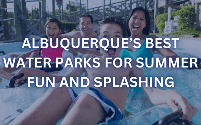 Albuquerque’s Best Water Parks for Summer Fun and Splashing