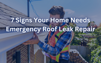 7 Signs Your Home Needs Emergency Roof Leak Repair