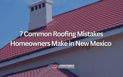 7 Common Roofing Mistakes Homeowners Make in New Mexico