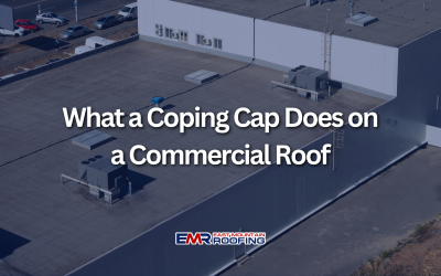 What a Coping Cap Does on a Commercial Roof